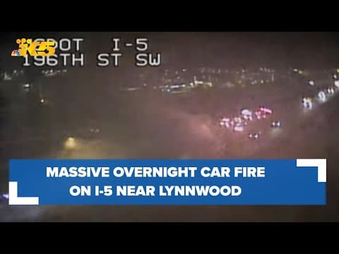 I-5 fully reopens after massive overnight car fire near Lynnwood