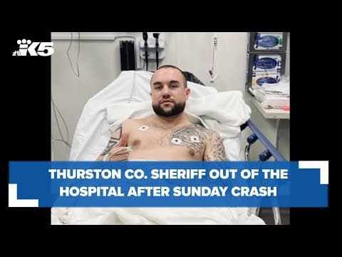 Thurston County Sheriff out of the hospital after weekend crash