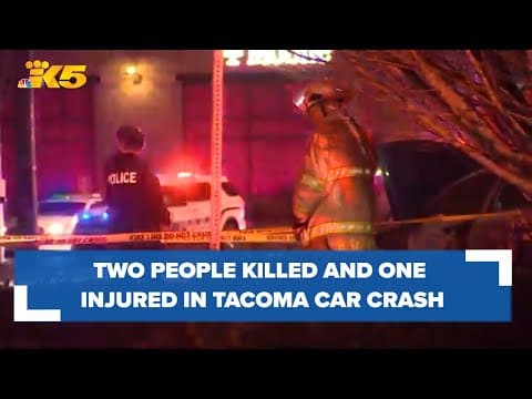 BREAKING: 2 dead, 1 injured in Tacoma crash