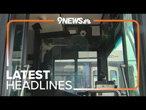 Latest headlines: RTD takes steps to protect drivers after recent violence