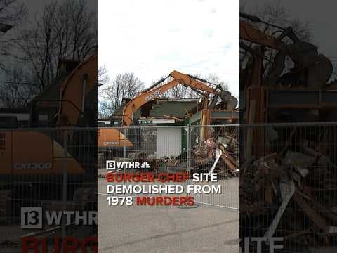 Former Burger Chef, site of disappearance of four employees found murdered in 1978, being demolished