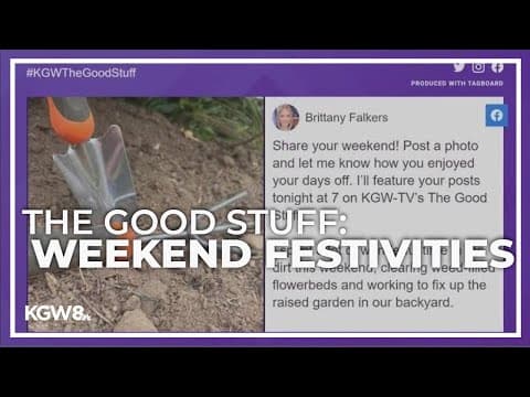 The Good Stuff: Viewers share weekend festivities