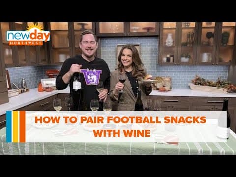 How to pair football snacks with wine - New Day NW