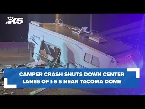 Camper crash on I-5 S in Tacoma