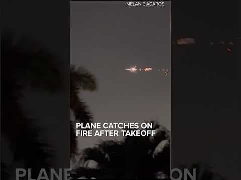 Plane catches on fire after takeoff in Miami
