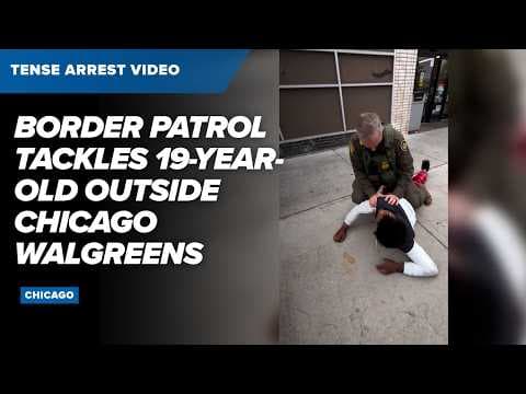 VIDEO: Border Patrol agents tackle 19-year-old who says he’s a U.S. citizen in Chicago