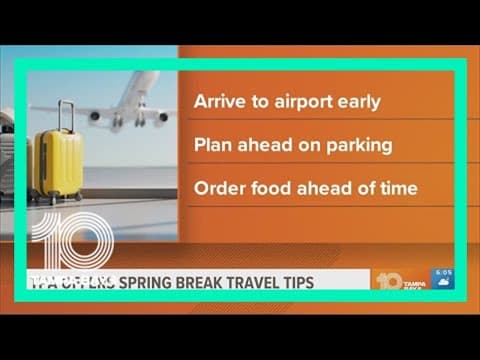 Spring Break plans? TPA has travel tips to help your trip