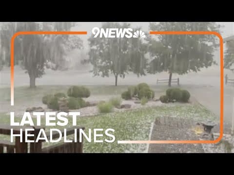 Extended headlines | Severe storm moves through metro Denver
