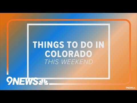 Things to do in Colorado this weekend