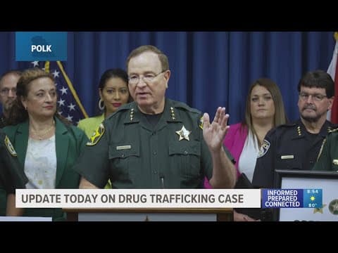 Sheriff Grady Judd to speak about fentanyl drug trafficking investigation involving cartels.