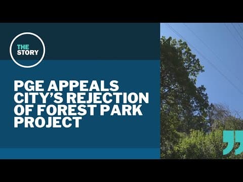PGE to appeal Portland City Council's denial of controversial Forest Park project
