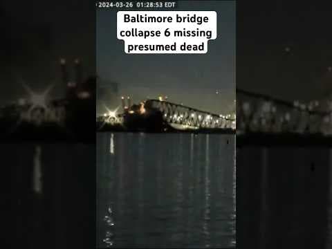 Baltimore bridge collapse 6 missing presumed dead #baltimorebridge
