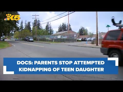 Court docs: Parents stop attempted kidnapping of teen in Bothell