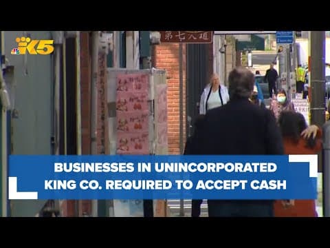 Businesses in unincorporated King County now required to accept cash