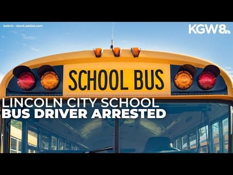 Lincoln City school bus driver charged with child sex crimes