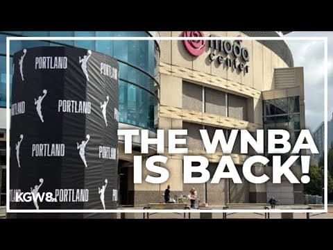 WNBA returns to Portland after 22-year wait