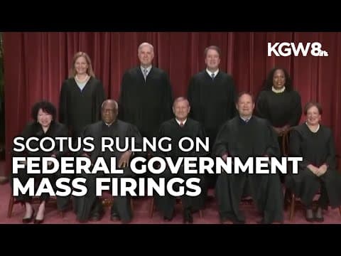 Supreme Court clears way for Trump's plans to downsize the federal workforce