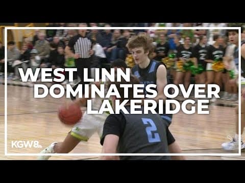 Top ranked West Linn boys stop Lakeridge | Friday Night Hoops