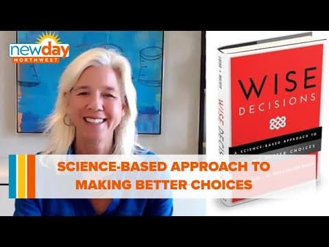 A science-based approach to making better choices - New Day NW