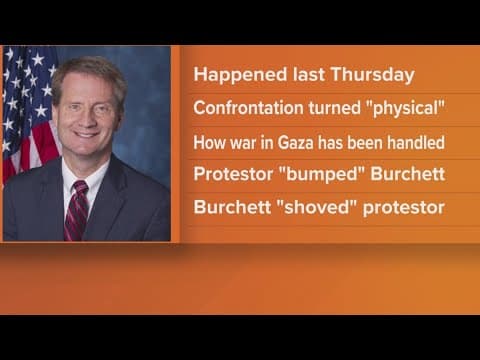 Rep. Tim Burchett discusses run-in with protester