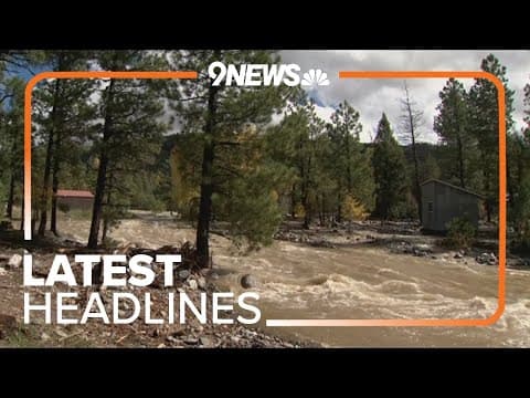 Latest Headlines | Hundreds of homes still under evacuation order after southwestern Colorado floods