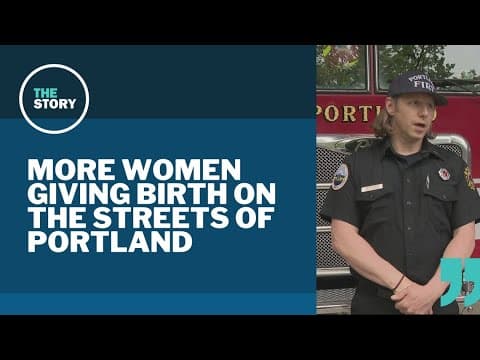 Women giving birth on the street is becoming more common in downtown Portland