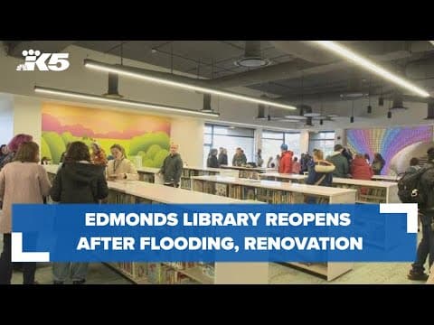 Fully renovated Edmonds library reopens after flooding