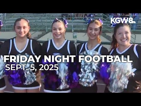 Friday Night Football: September 5, 2025