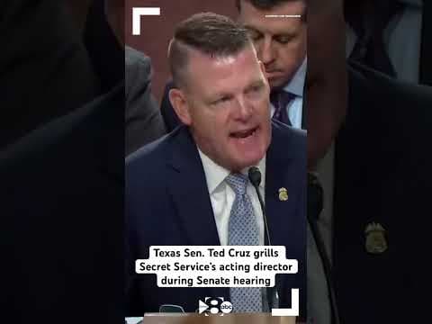 Texas Sen. Ted Cruz grills Secret Service’s acting director during Senate hearing