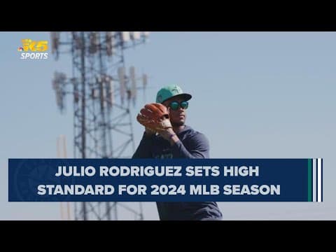 Mariners' Julio Rodriguez sets high standard for 2024 MLB Season