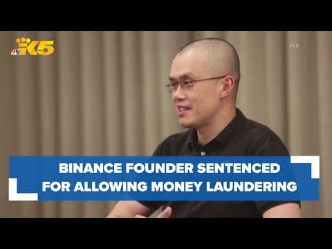 Binance founder Changpeng Zhao sentenced to 4 months for allowing money laundering