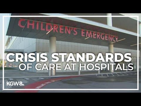 Two Portland children’s hospitals go on crisis standards of care