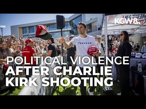 Portland expert on political violence weighs in on Charlie Kirk death response