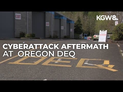 Oregon DEQ says it'll be 'several days' before agency returns to normal after cyberattack