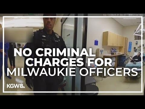 Milwaukie officers face no criminal charges in death of Providence Milwaukie Hospital patient