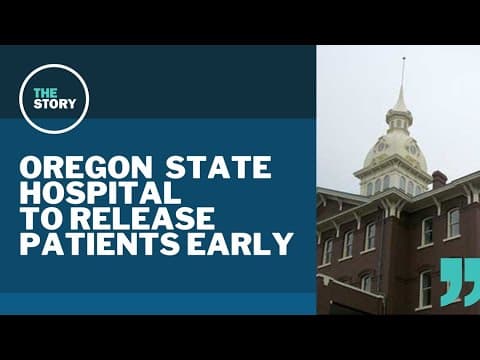 Oregon State Hospital to release patients facing criminal charges early