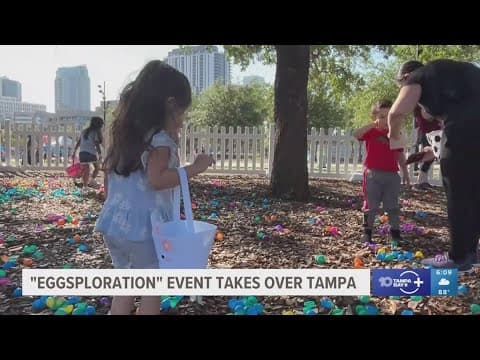 'Eggsploration' event takes over Tampa during Easter weekend