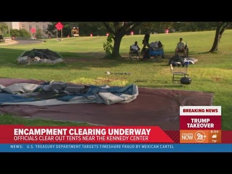 Homeless encampments being cleared in DC as part of Trump's takeover