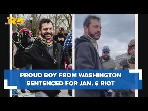 Proud Boy from Washington state sentenced on convictions related to Jan. 6 riot