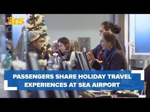 Who are you picking up at SEA Airport? Holiday travel updates
