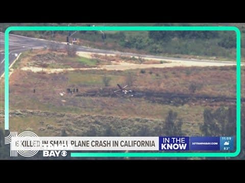 Six people are dead after a plane crashes and catches fire in Southern California, officials say
