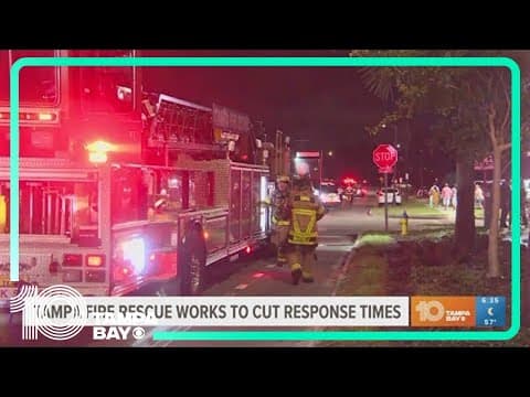 Tampa Fire Rescue working to cut response times