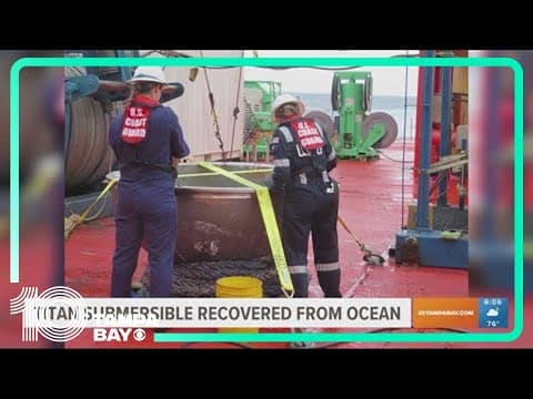 Titan submersible recovered from ocean