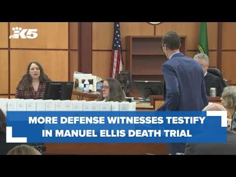 More defense witnesses called in the Manuel Ellis death trial