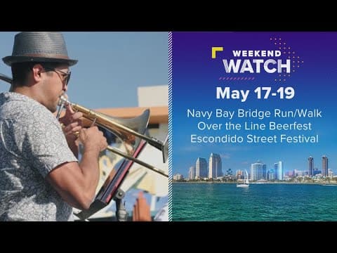 Weekend Watch May 17 - 19 | Things to do in San Diego