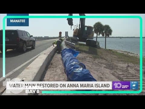 Water main restored on Anna Maria Island