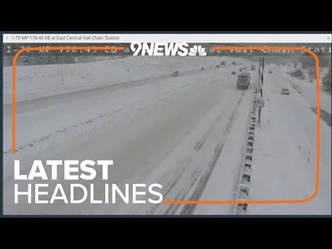 Latest headlines | Snow moving in on Denver metro area, I-70 Mountain Corridor