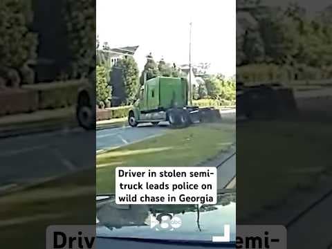 DASHCAM: Driver in stolen semi-truck leads police on wild chase in Georgia