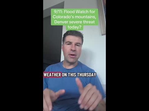 Flood Watch for Colorado’s mountains, Denver severe threat today?