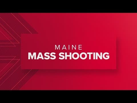 Manhunt continues for Maine mass killing suspect